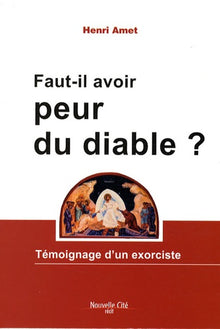 Faut-il avoir peur du diable ?