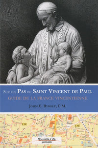 Sur les Pas de Saint Vincent de Paul