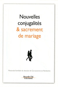 Nouvelles conjugalités et sacrement de mariage