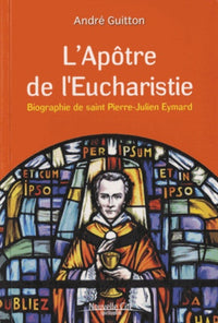 Apôtre de l'eucharistie