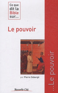 Ce que dit la Bible sur le pouvoir
