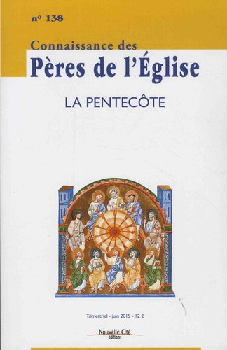 Connaissance des Pères de l'Église n°138
