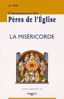 Connaissance des Pères de l'Église n°139