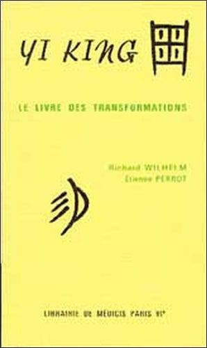 Yi King - Le livre des transformations