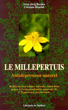 Le millepertuis, anti-dépresseur naturel