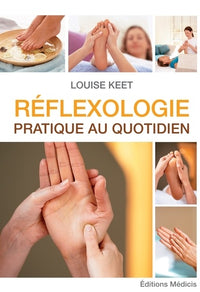 Réflexologie - Pratique au quotidien