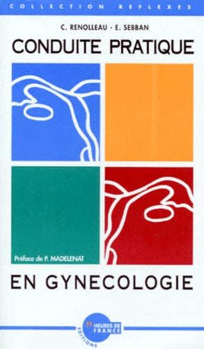 Conduite pratique en gynécologie
