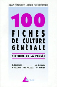 100 Fiches de culture générale: Histoire de la pensée