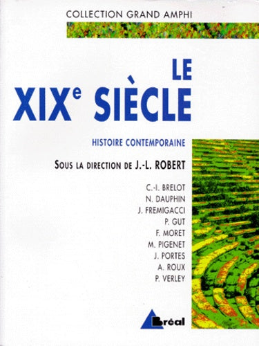 Histoire contemporaine. Le XIXe siècle