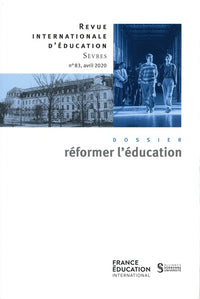 Réformer l'éducation - Revue internationale d'éducation Sèvres 83