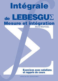 Mesure et intégration intégrale de Lebesgue