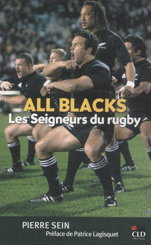 Les All Blacks, les Seigneurs du Rugby