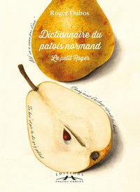 Dictionnaire Du Patois Normand
