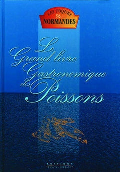 Le grand livre gastronomique des poissons