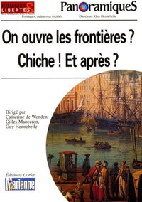 On ouvre les frontieres ? chiche ! et après ?