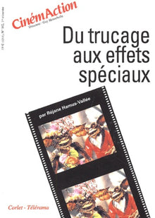 Du trucage aux effets spéciaux