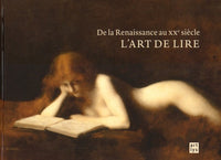 L'art de lire: De la Renaissance au XXe siècle
