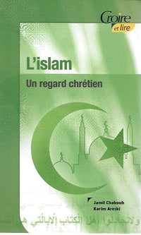 L'islam : un regard chrétien