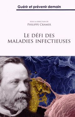 LE DÉFI DES MALADIES INFECTIEUSES