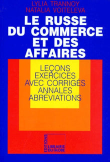 LE RUSSE DU COMMERCE ET DES AFFAIRES.: Leçons, Exercices avec corrigés, Annales, Abréviations