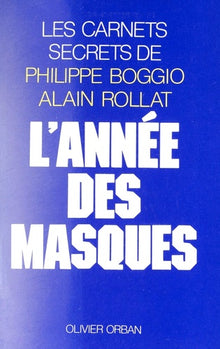L'annee des masques : les carnets secrets de