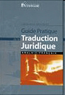 Guide pratique de la traduction juridique