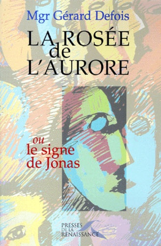 La rosée de l'aurore, ou le signe de Jonas