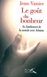 Le goût du bonheur
