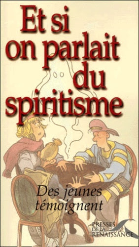 Et si on parlait du spiritisme