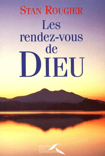 Les rendez-vous de Dieu
