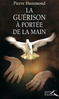 La Guérison à portée de la main