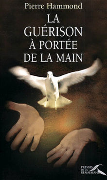 La guérison à portée de la main