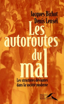 Les autoroutes du mal
