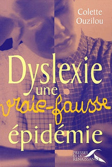 Dyslexie, une vraie-fausse épidémie