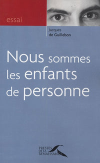 Nous sommes enfants de personne