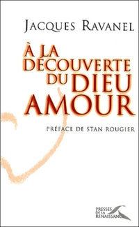A la découverte du Dieu Amour