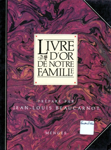 Livre d'or de notre famille