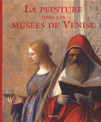 La Peinture dans les musées de Venise