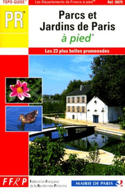 Parcs et jardins de Paris à pied