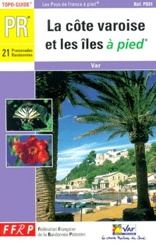 La côte varoise et les îles à pied