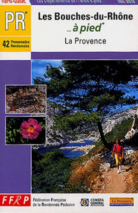 Les Bouches-du-Rhône à pied