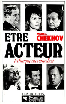 Être acteur: Technique du comédien