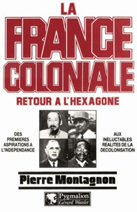 La France coloniale. Retour à l'hexagone