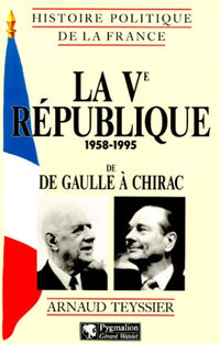 La Ve République : 1958-1995