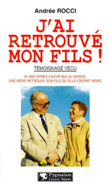 J'ai retrouvé mon fils !