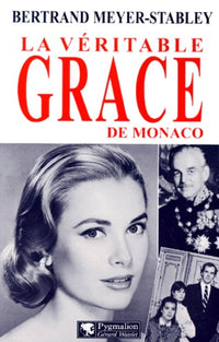 La véritable Grace de Monaco