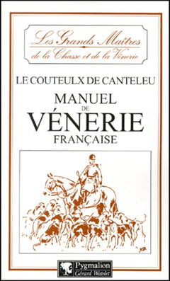 Manuel de venerie francaise