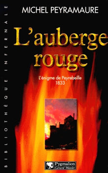 L'auberge rouge : L'Enigme de Peyrebeille, 1833