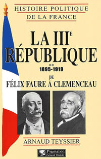 La IIIe République, 1895-1919