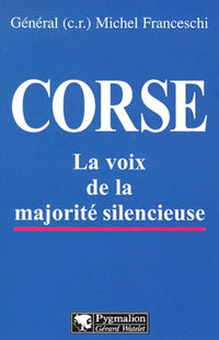 Corse: la voix de la majorité silencieuse